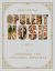 Opulent Nosh : A Cookbook for Audacious Appetites