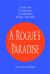 A Rogue's Paradise : Crime and Punishment in Antebellum Florida, 1821-1861