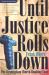 Until Justice Rolls Down : The Birmingham Church Bombing Case