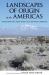Landscapes of Origin in the Americas : Creation Narratives Linking Ancient Places and Present Communities