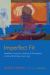 Imperfect Fit : Aesthetic Function, Facture, and Perception in Art and Writing Since 1950