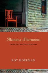 Alabama Afternoons : Profiles and Conversations