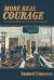More Real Courage : Transforming Honor at the Early Naval Academy