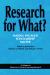 Research for What? Making Engaged Scholarship Matter