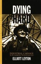 Dying Hard : Industrial Carnage in St. Lawrence, Newfoundland