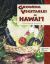 Growing Vegetables in Hawaii : A How-To Guide for the Gardener