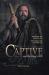 The Captive and the King's Will : Simon Peter Was Bound by Fear. What Changed Him Can Change You
