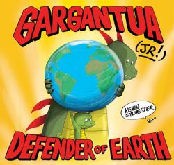Gargantua (Jr!) : Defender of Earth