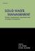 Solid Waste Management : Modes Assesments Appraisals and Linkages in Bangalore