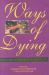 Ways of Dying : Death and Its Meaning in South Asia