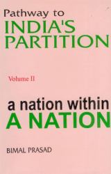 Pathway to India's Partition Vol. II : An Nation Within a Nation, 1877-1937