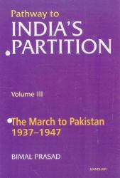 Pathway to India's Partition: the March to Pakistan