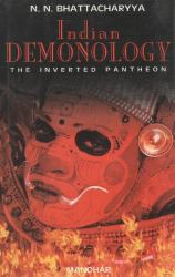 Indian Demonology : The Inverted Pantheon