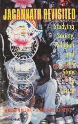 Jagannath Revisited : Studying Society, Religion and the State in Orissa