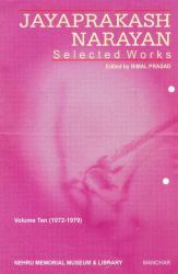 Jayaprakash Narayan Selected Works : Volume 10 (1972-1979)