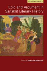 Epic and Argument in Sanskrit Literary History