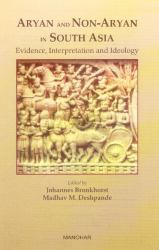 Aryan and Non-Aryan in South Asia : Evidence, Interpretation and Ideology