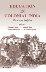 Education in Colonial India : Historical Insights