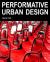 Performative Urban Design