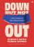 Down but Not Out
