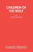 Children of the Wolf : A Play