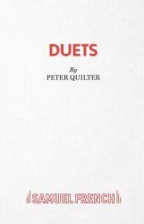 Duets : A Comedy in Fours Acts