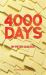 4000 Days 4000 Days
