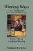 Winning Ways - The Right Stuff Vol. 1 : Innovative Leaders Discuss Their Success Strategies
