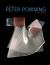 Peter Powning : A Retrospective / une Rétrospective
