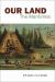 Our Land : The Maritimes
