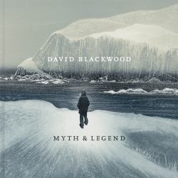 David Blackwood : Myth and Legend