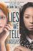 Lies We Tell Ourselves : A New York Times Bestseller Lies We Tell Ourselves : A New York Times Bestseller