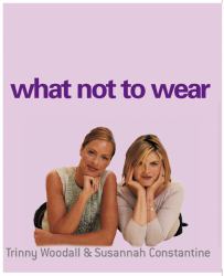 What Not to Wear