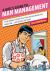 A Girl's Guide to... Man Management : Every Woman's Guide to Getting Her Man Where She Wants Him... and Keeping Him There