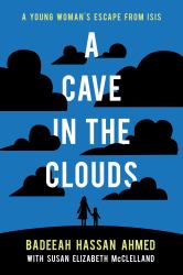 A Cave in the Clouds : A Young Woman's Escape from ISIS