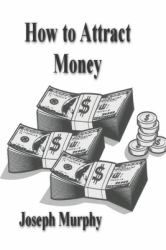 How to Attract Money