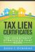 Tax Liens Certificates : Top Investment Strategies That Work