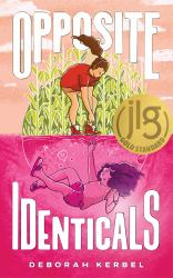 Opposite Identicals : A Novel