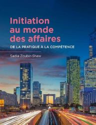 Initiation au Monde des Affaires : De la Pratique À la Compétence