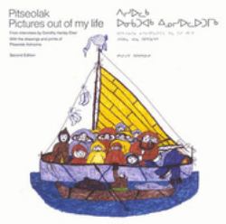 Pitseolak: Pictures Out of My Life : Second Edition