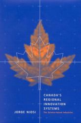 Canada's Regional Innovation System : The Science-Based Industries