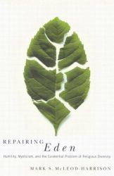 Repairing Eden : Humility, Mysticism, and the Existential Problem of Religious Diversity