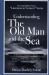 Understanding The Old Man and the Sea: A Student Casebook to Issues, Sources, and Historical Documents
