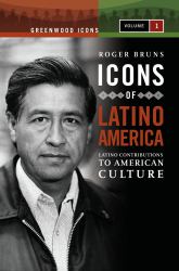 Icons of Latino America: Latino Contributions to American Culture
