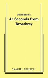 45 Seconds from Broadway (Neil Simon)