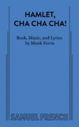 Hamlet, Cha Cha Cha!