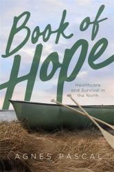 Book of Hope : Healthcare and Survival in the North