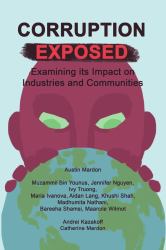 Corruption Exposed : Examining Its Impact on Industries and Communities