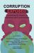 Corruption Exposed : Examining Its Impact on Industries and Communities