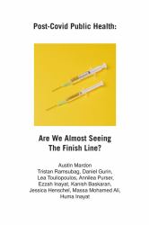 Post-Covid Public Health : Are We Almost Seeing the Finish Line?